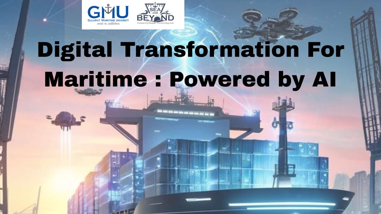 Digital Transformation For Maritime : Powered by AI